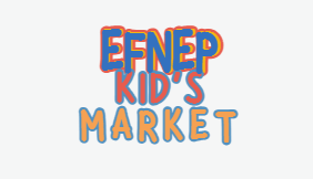 EFNEP Kids Market