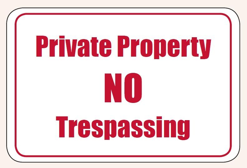 "Private Property-No Trespassing" sign