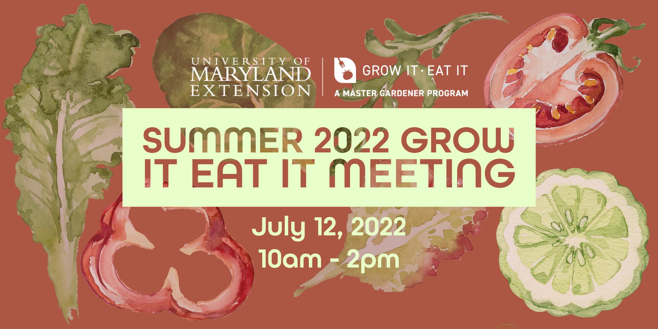 Event Graphic for Summer 2022 Grow It Eat It Meeting