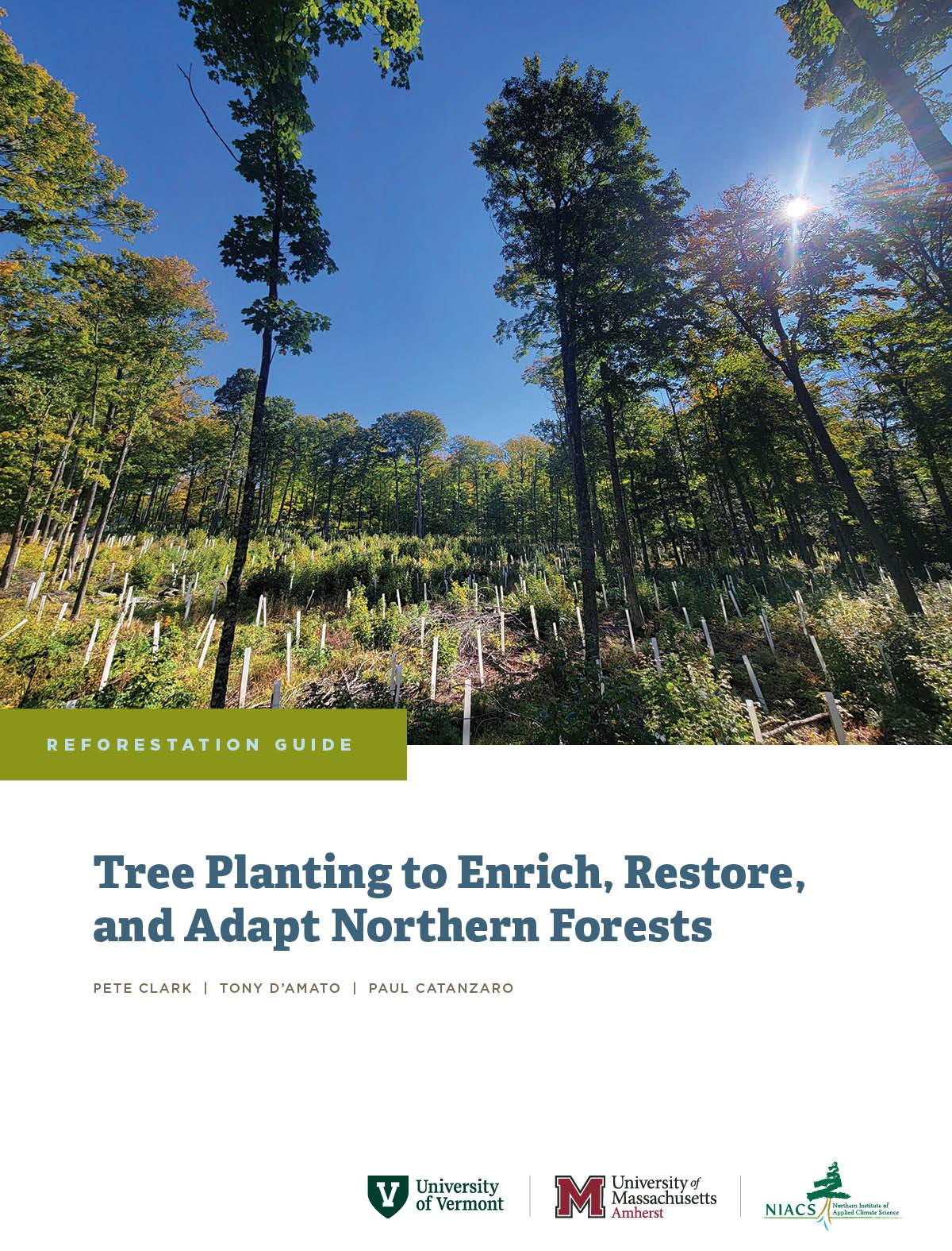 Cover image of "Reforestation Guide: Tree Planting to Enrich, Restore, and Adapt Northern Forests" from University of Massachusetts Amherst