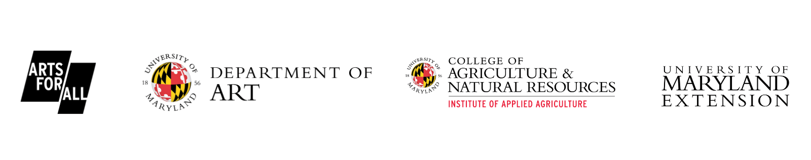 The Arts for all logo, Department of Art logo, Institute of Applied Agriculture logo, and University of Maryland Extension logo